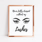 Quote Print | Never Fully Dressed Without My Lashes | Makeup Print | Salon Print