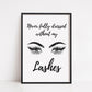 Quote Print | Never Fully Dressed Without My Lashes | Makeup Print | Salon Print