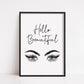 Bedroom Print | Hello Beautiful | Makeup Room Print | Positive Print
