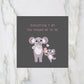 Mothers Day Card | Everything I Am You Helped Me To Be | Cute Koala Card