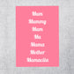 Mothers Day Card | Mum Mummy Mama Ma Mama Mother Mamacita | Cute Card