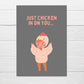 Thinking Of You Card | Just Chicken In On You | Funny Card