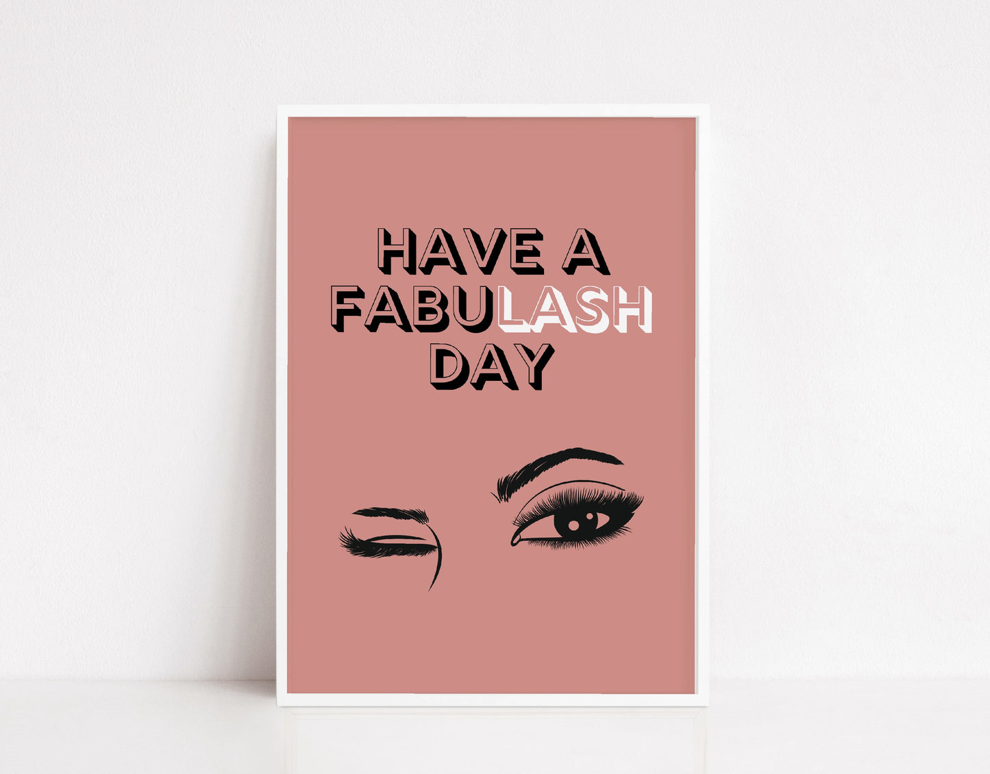 Quote Print | Have A FabuLASH Day | Makeup Print | Salon Print | Eyelash Print