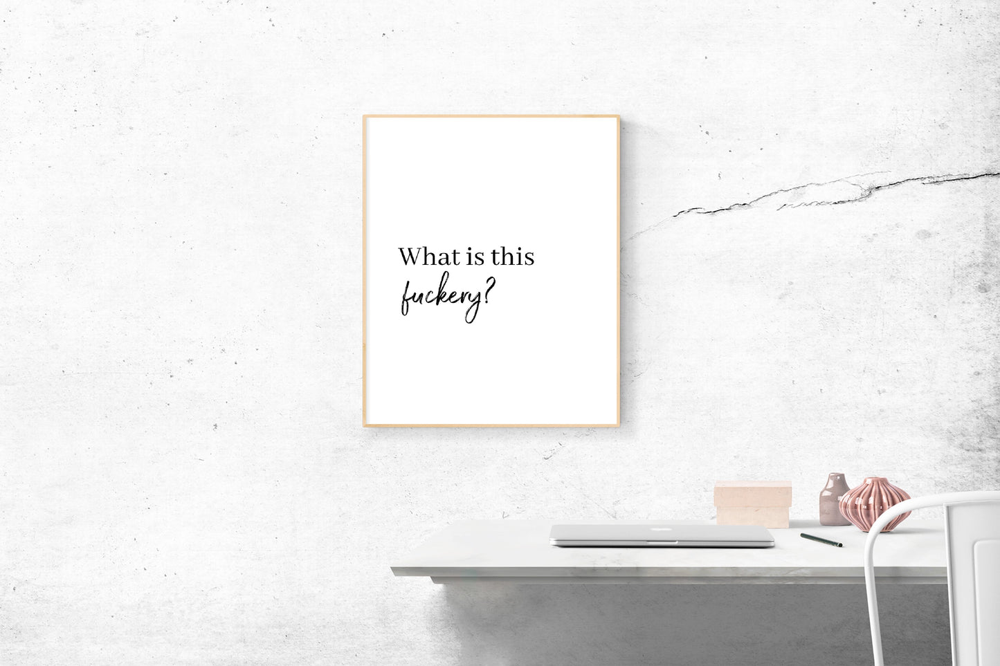 Quote Print I What Is This Fuckery | Funny Print