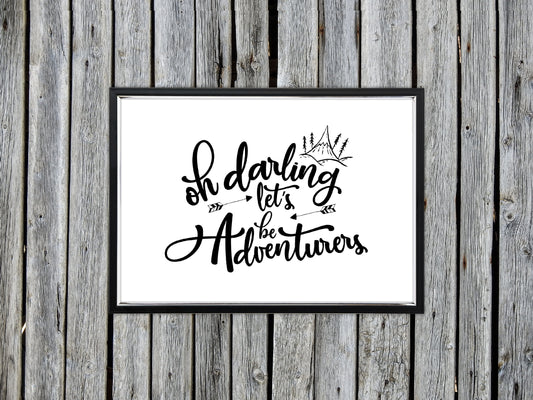 Children's Prints | Oh Darling, Let's Be Adventurous | Kids Print | Bedroom Print | Nursery Print | Quote Print