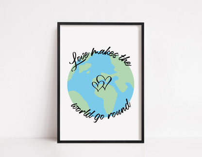 Quote Print | Love Makes The World Go Round | Love Print