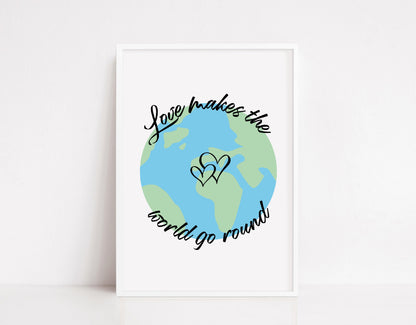 Quote Print | Love Makes The World Go Round | Love Print