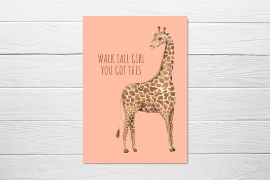 Motivational Card | Walk Tall Girl, You Got This | Positive Card