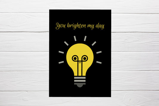 Thoughtful Card | You Brighten My Day | Funny Card | Cute Card