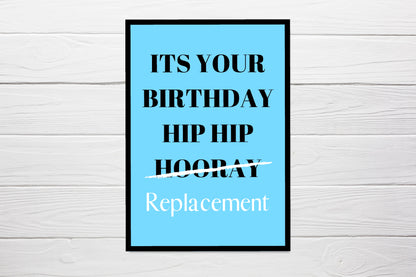 Birthday Card | It's Your Birthday | Hip Hip Replacement | Funny Card | Joke Card - Dinky Designs