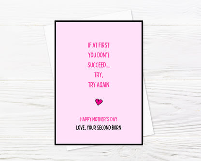 Mothers Day Card | Try, Try Try Again | Funny Card | Joke Card