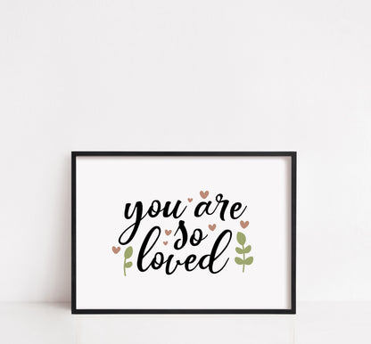 Nursery Print | You Are So Loved | Cute Quote Print