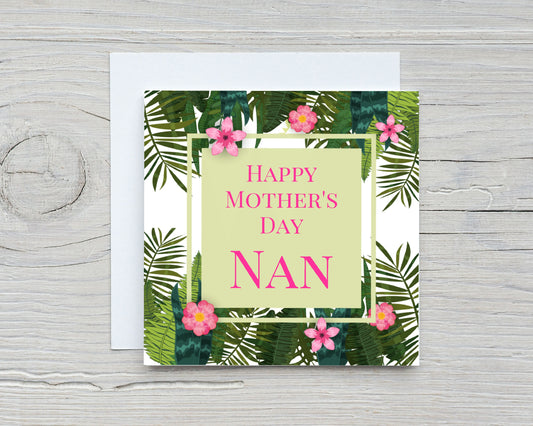 Mother's Day Card | Happy Mother's Day Nan | Tropical Card | Cute Card