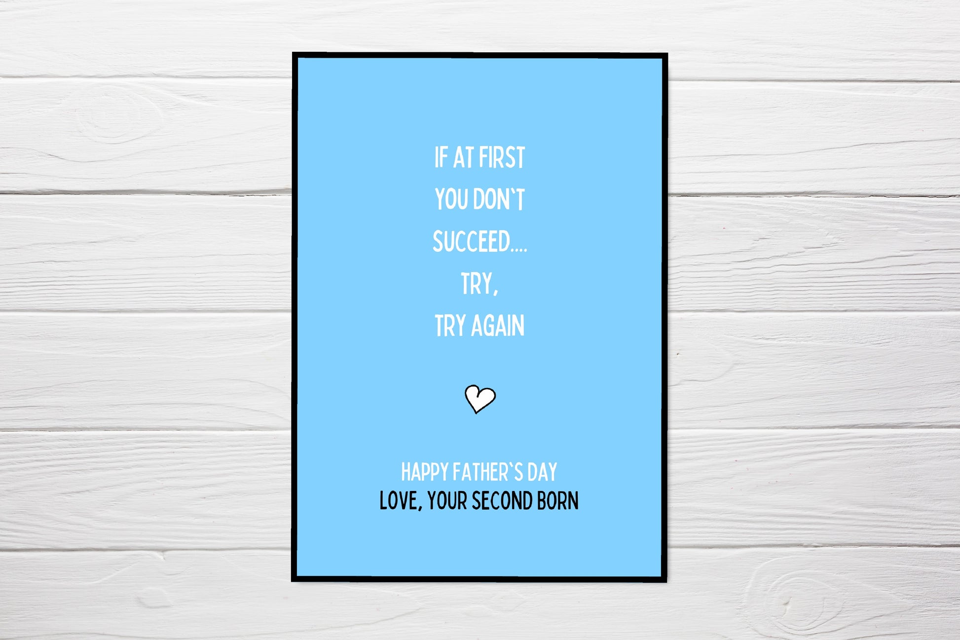 Fathers Day Card | Try, Try Try Again | Funny Card | Joke Card - Dinky Designs