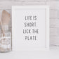 Kitchen Print | Life Is Short, Lick The Plate | Quote Print | House Print | Home Print | Funny Print
