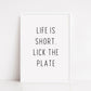 Kitchen Print | Life Is Short, Lick The Plate | Quote Print | House Print | Home Print | Funny Print