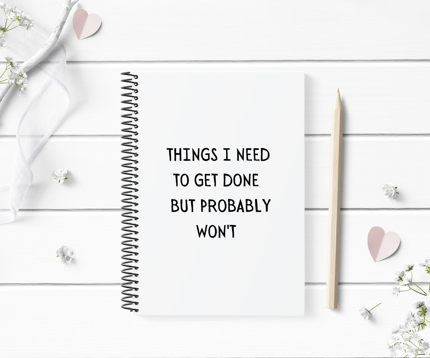 Funny Notebook | Things I Need To Get Done, But Probably Won't | Quote Notebook
