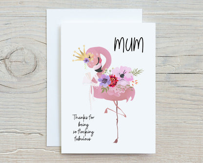 Mothers Day Card | Birthday Card | Mum, Thanks For Being So Flocking Fabulous | Flamingo Card