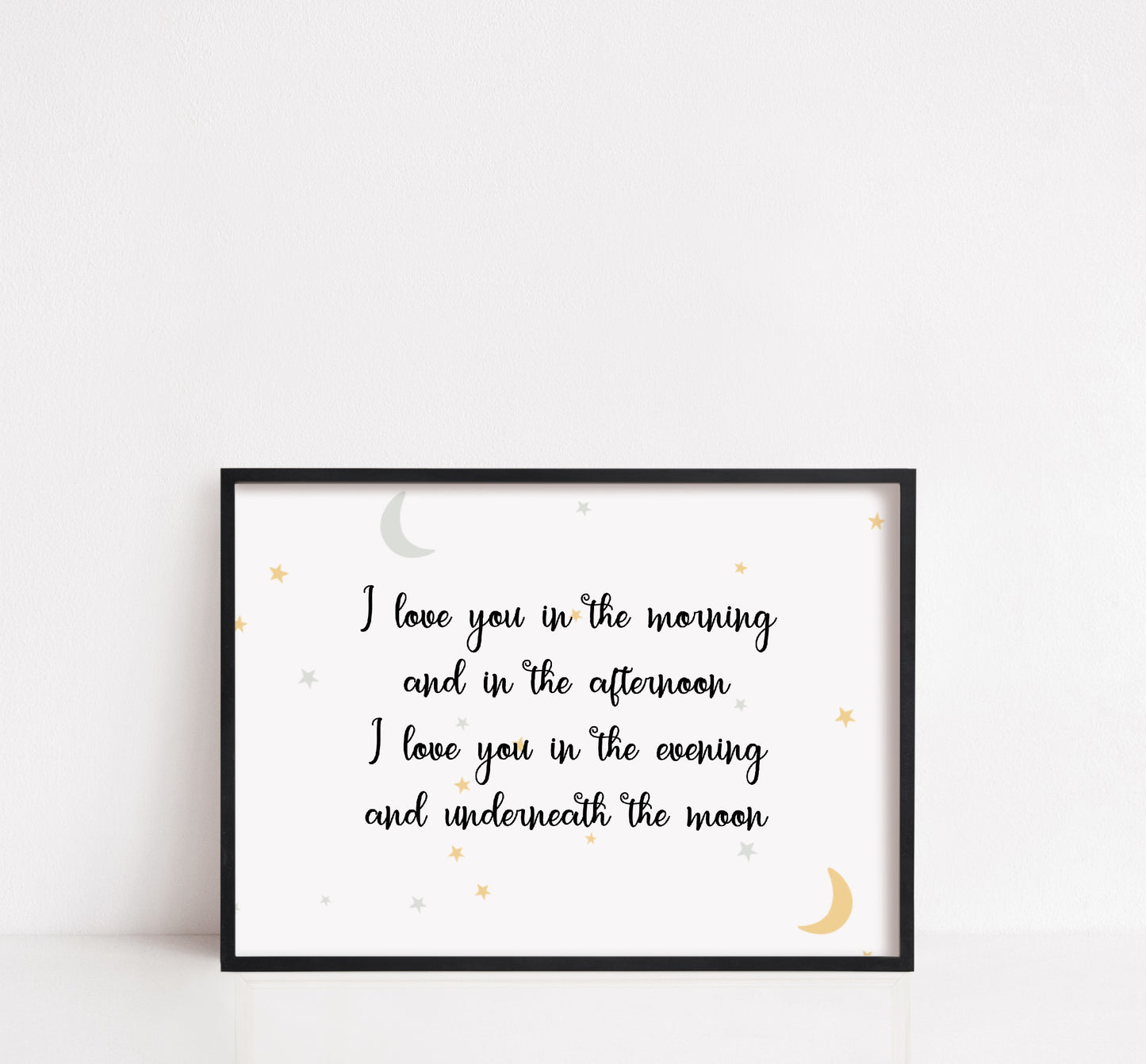Children's Prints | I Love You In The Morning & In The Afternoon | Kids Print | Bedroom Print | Nursery Print | Quote Print