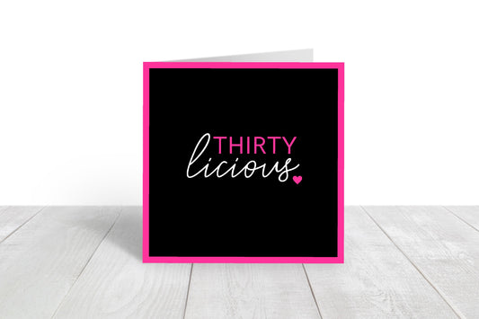 Birthday Card | Thirtylicious | Thirty Birthday Card