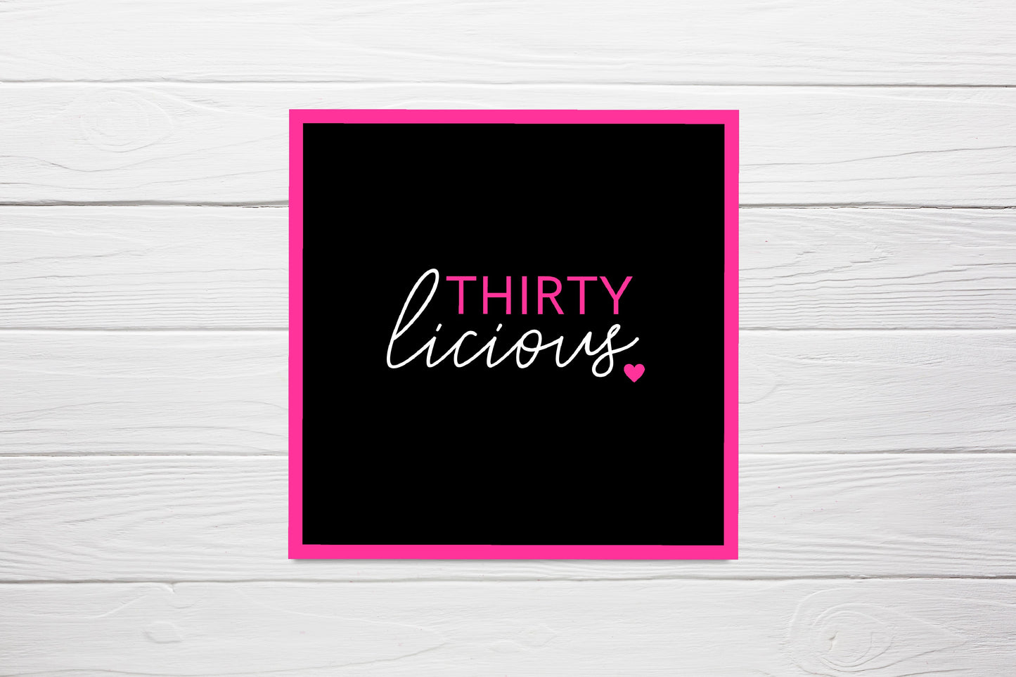 Birthday Card | Thirtylicious | Thirty Birthday Card