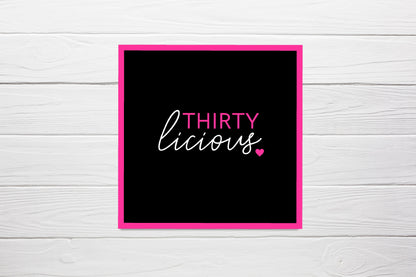 Birthday Card | Thirtylicious | Thirty Birthday Card