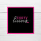 Birthday Card | Fortylicious | Forty Birthday Card