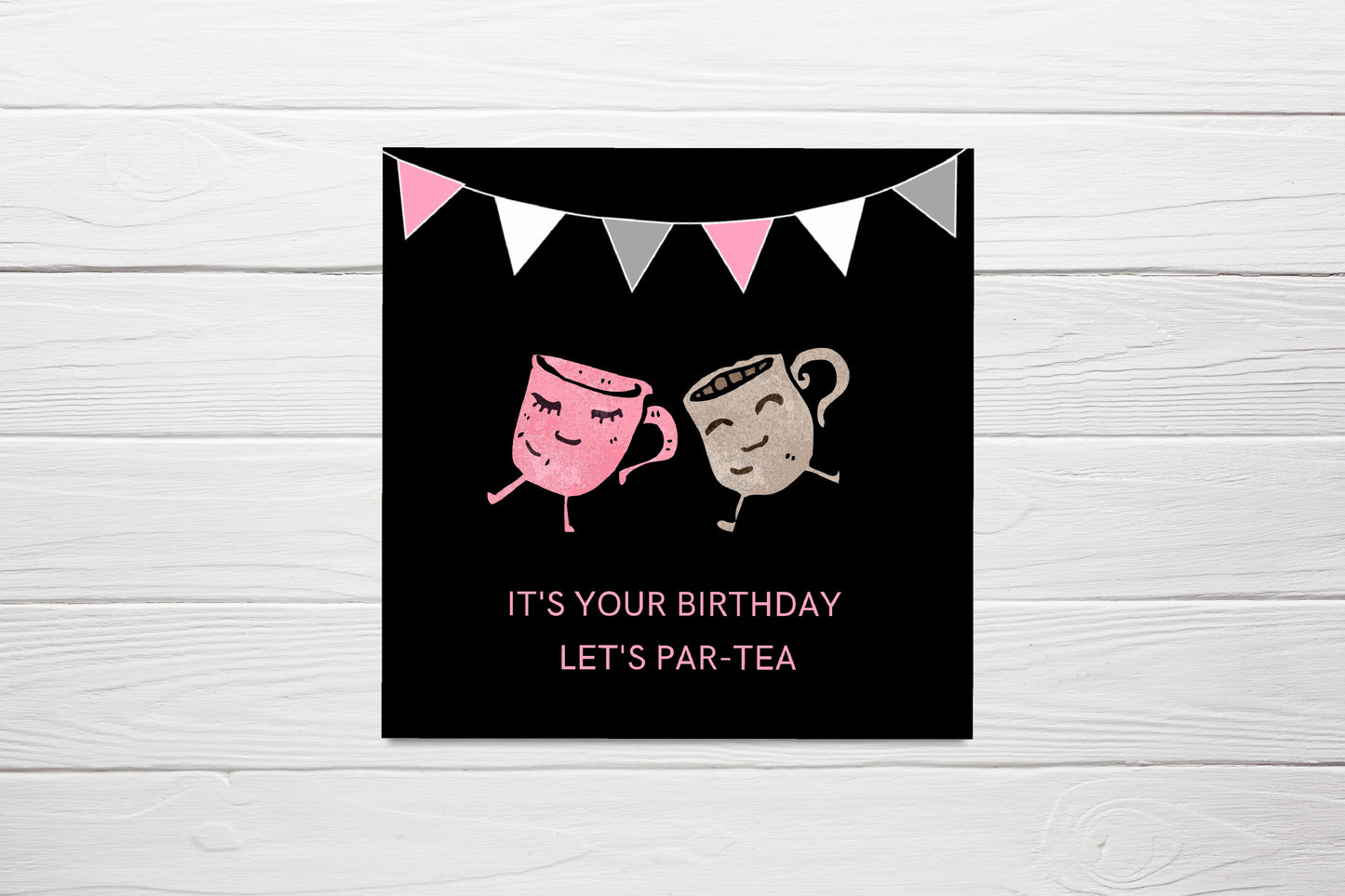 Birthday Card | It's Your Birthday, Let's Par-tea | Cute Card | Funny Card