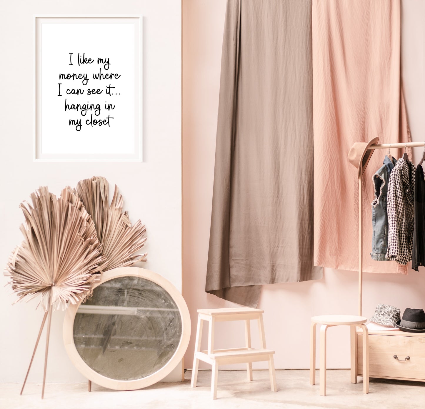 Quote Print | I Like My Money Where I Can See It, Hanging In My Closet | Bedroom Print