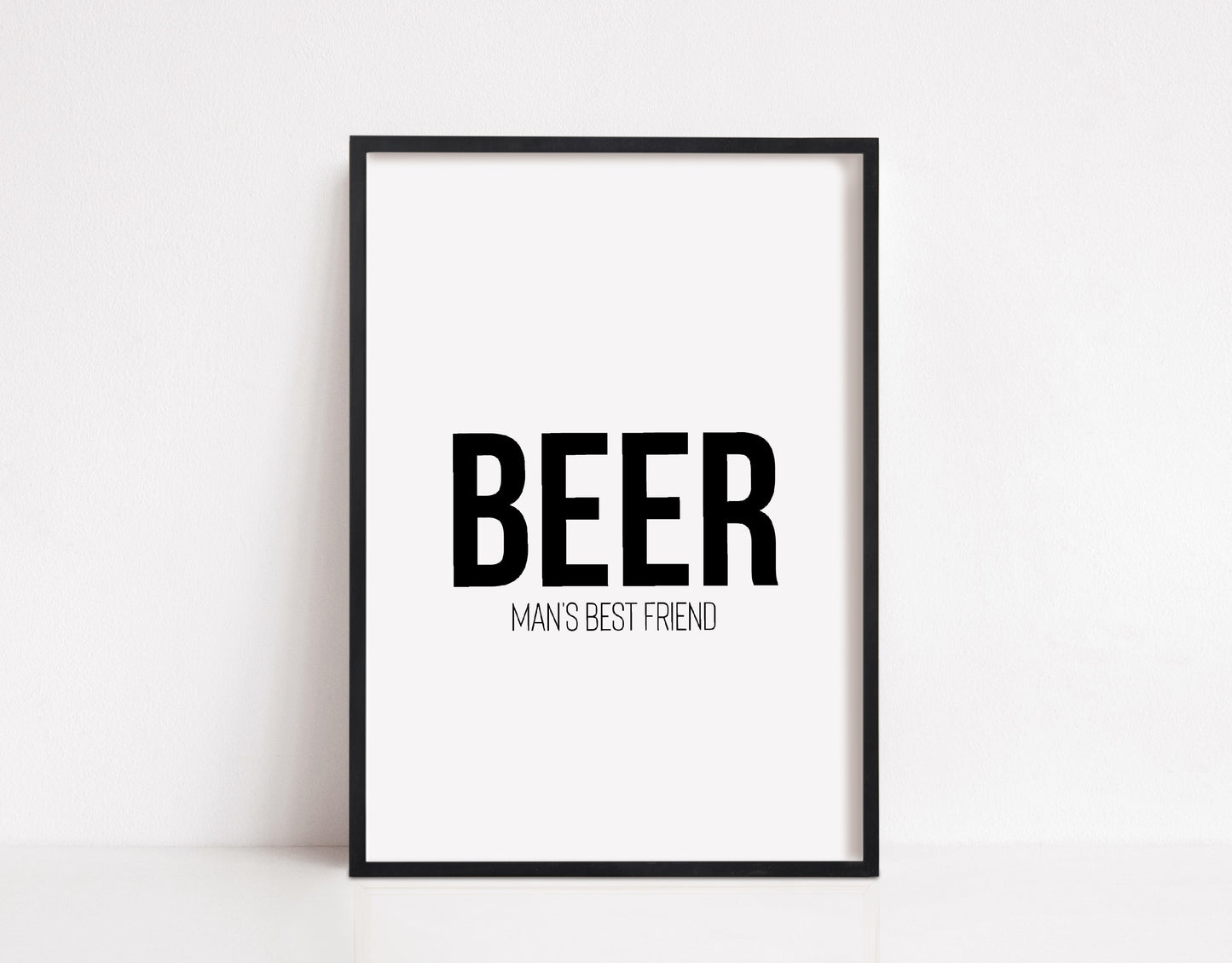 Quote Print | Beer - Mans Best Friend | Wall Print | Man Cave Print | Bar Print