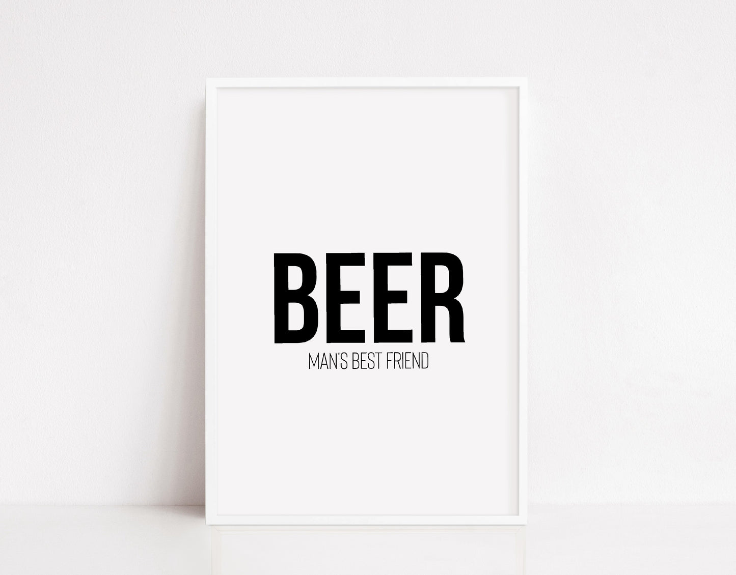 Quote Print | Beer - Mans Best Friend | Wall Print | Man Cave Print | Bar Print