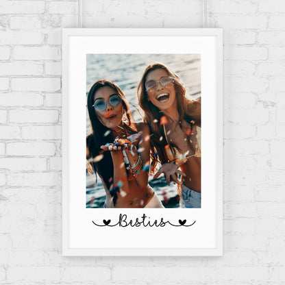 Besties Print | Personalised Image Print | Photo Print | Best Friend Gift | Best Friend Print (Portrait)