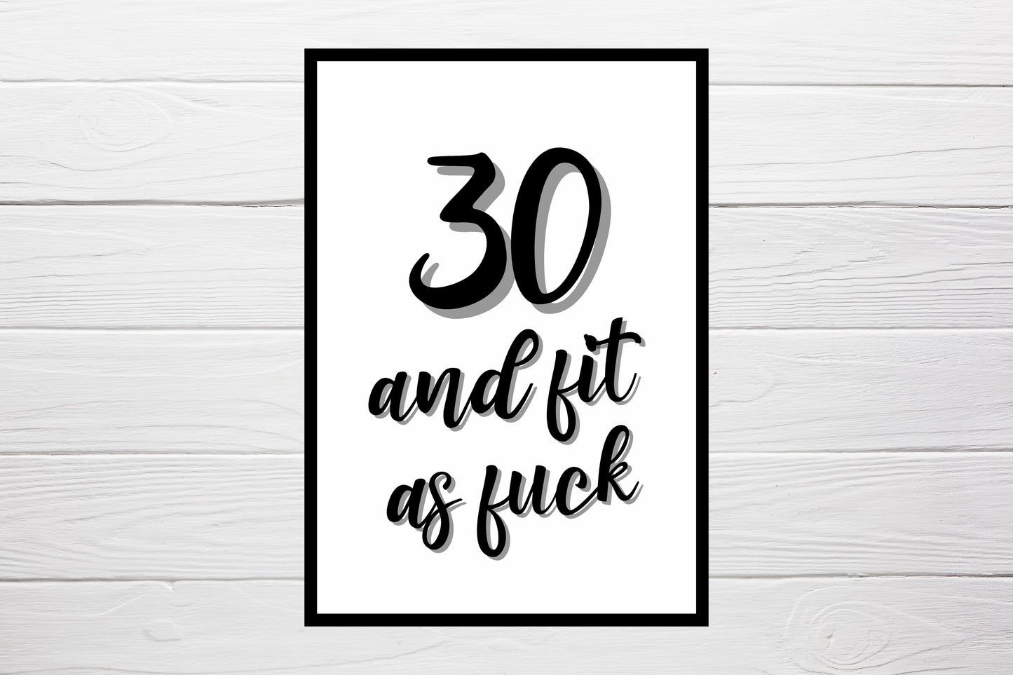 Birthday Card | 30 And Fit As Fuck | Thirty Card