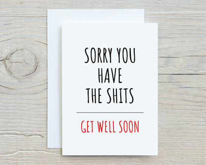 Thinking Of You Card | Sorry You Have The Shits | Funny Card | Get Well Soon Card | Banter Card