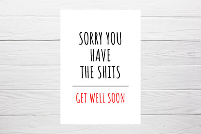 Thinking Of You Card | Sorry You Have The Shits | Funny Card | Get Well Soon Card | Banter Card