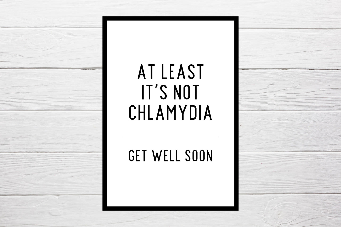 Thinking Of You Card | At Least It's Not Chlamydia | Funny Card | Get Well Soon Card | Banter Card