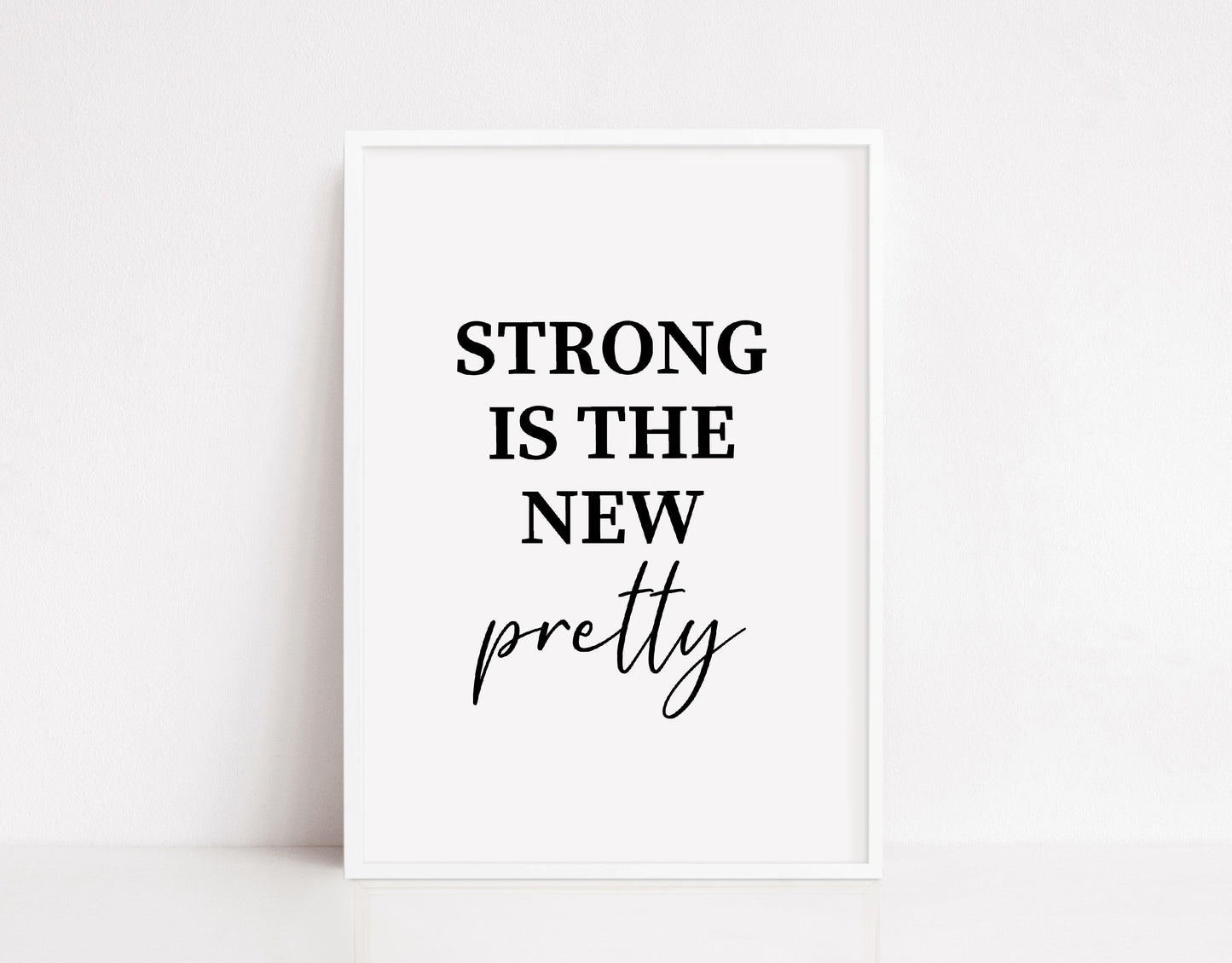 Quote Print | Strong Is the New Pretty | Positive Print | Cute Print