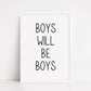 Kids Bedroom Print | Boys Will Be Boys | Nursery Print | Children's Bedroom Print