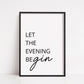 Kitchen Print | Let The Evening BeGIN | Quote Print | Kitchen Décor - Dinky Designs
