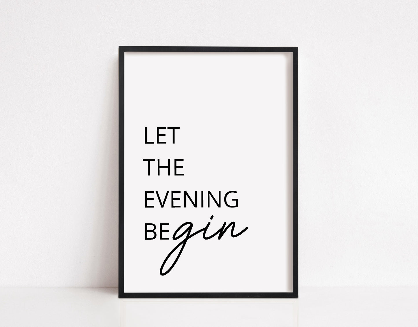 Kitchen Print | Let The Evening BeGIN | Quote Print | Kitchen Décor - Dinky Designs