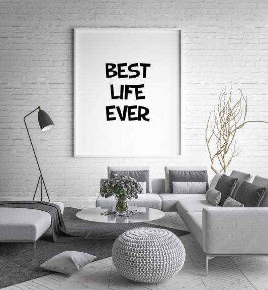 Quote Print | Best Life Ever | Motivational Print - Dinky Designs