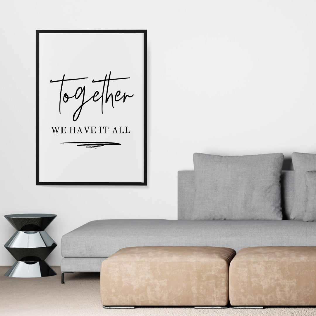 Quote Print | Together We Have It All | Family Print