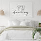 Bedroom Print | Never Stop Dreaming | Quote Print - Dinky Designs
