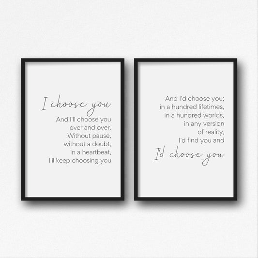 Couples Prints | I'd Choose You | Set Of 2 Prints | Love Quotes