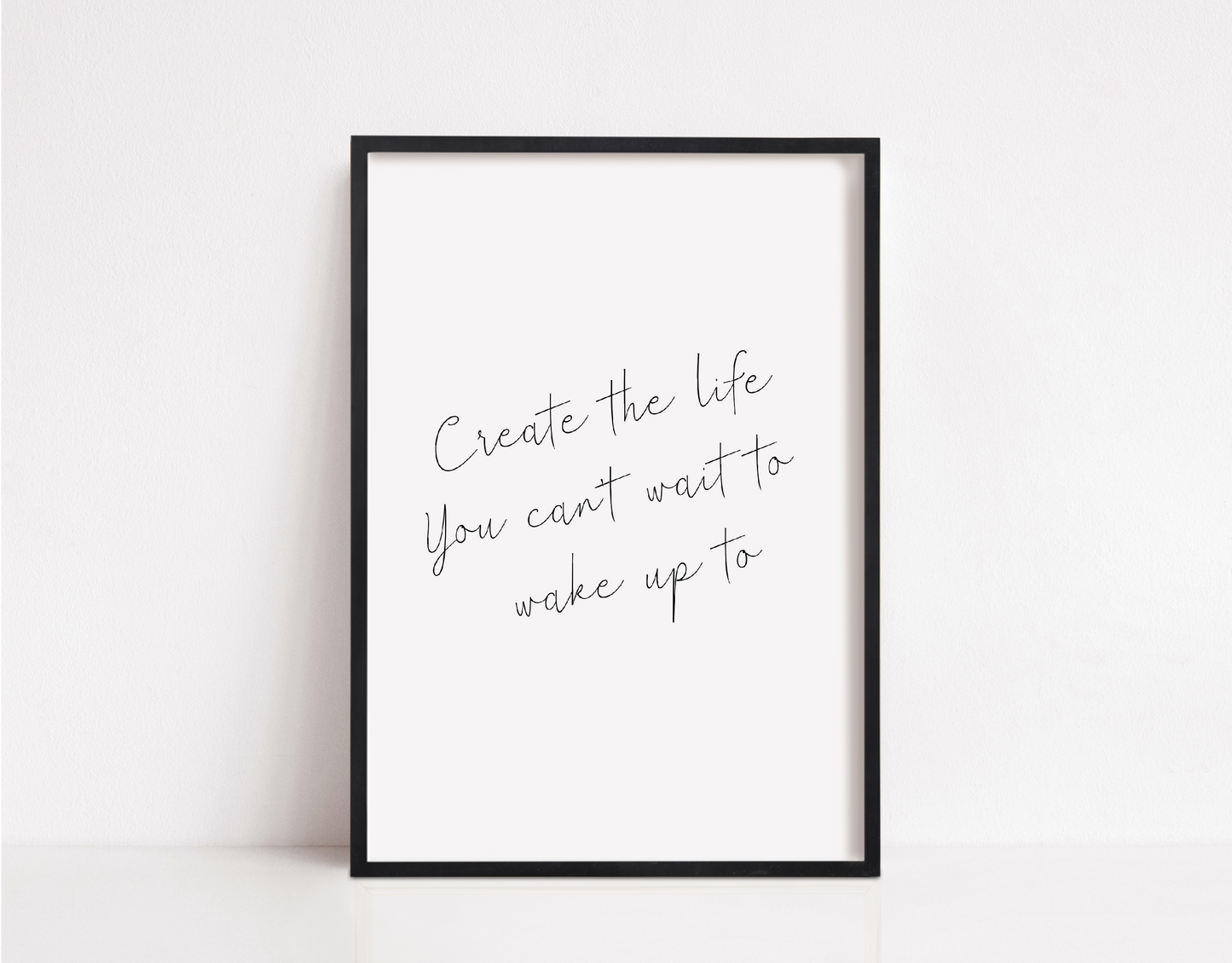 Quote Print | Create The Life You Can't Wait To Wake Up To | Positive Print | Motivational Print