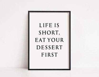 Kitchen Print | Life Is Short, Eat Dessert First | Food Print