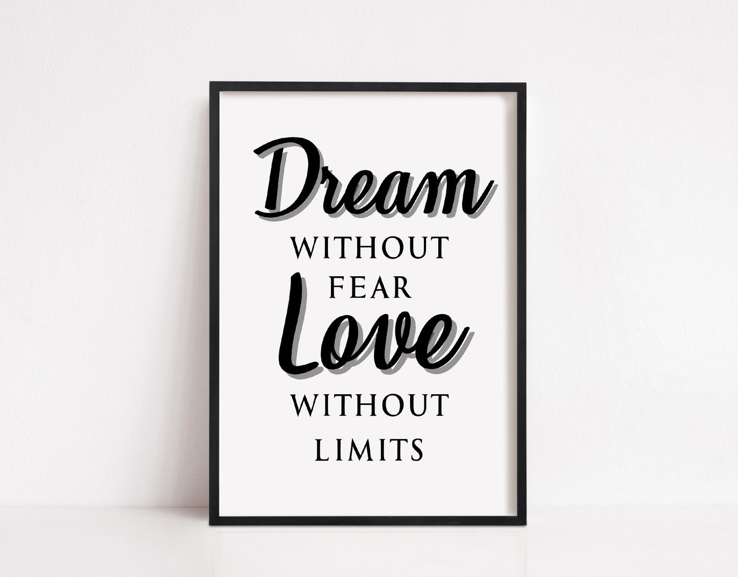 Quote Print | Dream Without Fear, Love Without Limits | Motivational Print | Positive Print