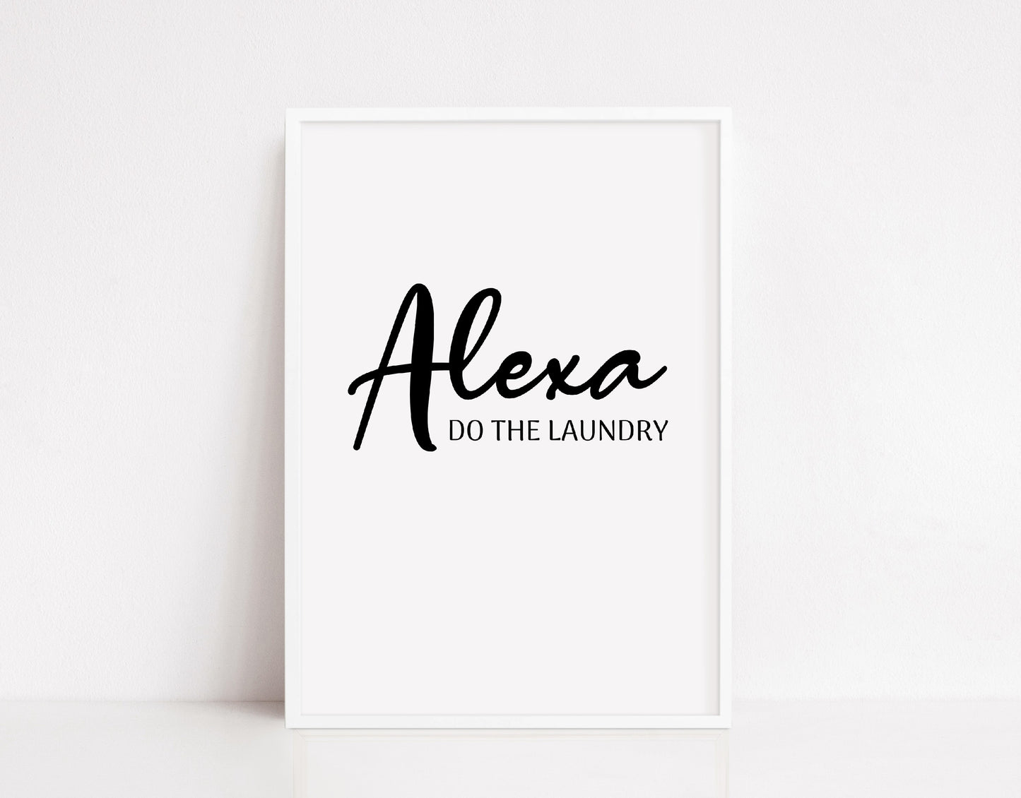 Laundry Print | Alexa, Do The Laundry | House Print | Home Décor - Dinky Designs