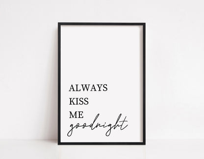 Nursery Print | Always Kiss Me Goodnight | Bedroom Print | Quote Print