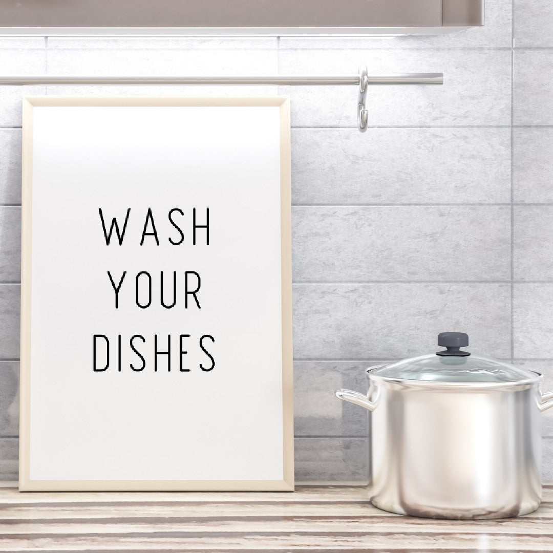 Kitchen Print | Wash Your Dishes Print | Quote Print - Dinky Designs